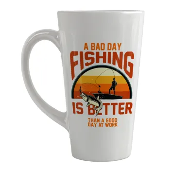 A bad day FISHING is better than a good day at work, Κούπα κωνική Latte Μεγάλη, κεραμική, 450ml