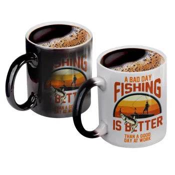 A bad day FISHING is better than a good day at work, Color changing magic Mug, ceramic, 330ml when adding hot liquid inside, the black colour desappears (1 pcs)