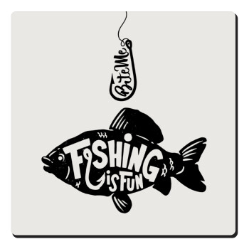 Fishing is fun, Τετράγωνο μαγνητάκι ξύλινο 6x6cm