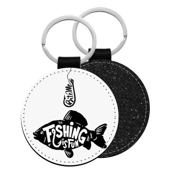 Fishing is fun, Μπρελόκ Δερματίνη, στρογγυλό ΜΑΥΡΟ (5cm)
