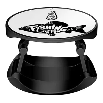 Fishing is fun, Phone Holders Stand  Stand Βάση Στήριξης Κινητού στο Χέρι