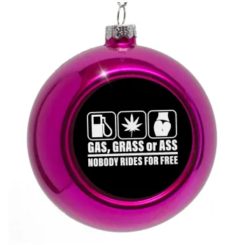 Gas, Grass or Ass, Purple Christmas tree ornament bauble 8cm