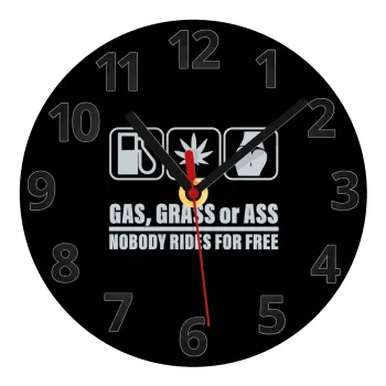Gas, Grass or Ass, Ρολόι τοίχου γυάλινο (20cm)
