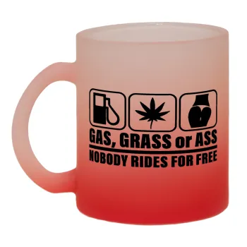 Gas, Grass or Ass, Κούπα γυάλινη δίχρωμη με βάση το κόκκινο ματ, 330ml