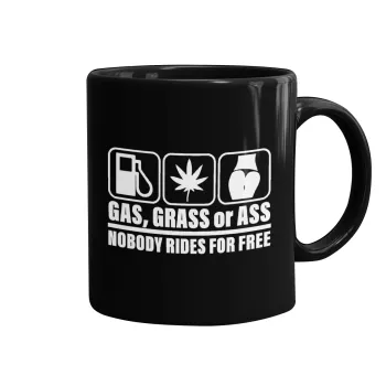 Gas, Grass or Ass, Κούπα Μαύρη, κεραμική, 330ml