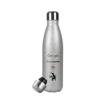 Google + Stack overflow + Coffee, Μεταλλικό παγούρι θερμός Glitter Aσημένιο (Stainless steel), διπλού τοιχώματος, 500ml