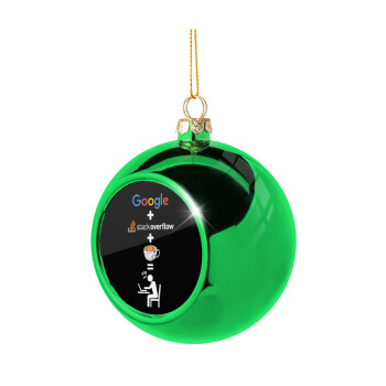 Google + Stack overflow + Coffee, Χριστουγεννιάτικη μπάλα δένδρου Πράσινη 8cm