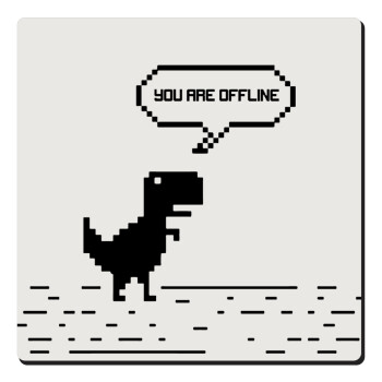 You are offline dinosaur, Τετράγωνο μαγνητάκι ξύλινο 6x6cm