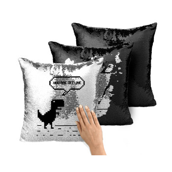 You are offline dinosaur, Μαξιλάρι καναπέ Μαγικό Μαύρο με πούλιες 40x40cm περιέχεται το γέμισμα
