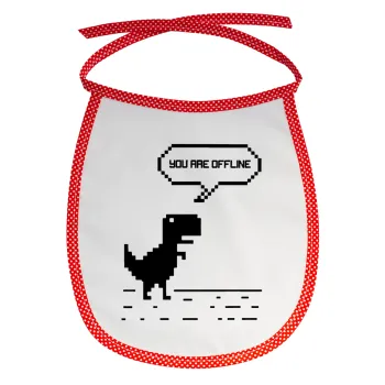 You are offline dinosaur, Σαλιάρα μωρού αλέκιαστη με κορδόνι Κόκκινη