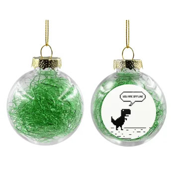 You are offline dinosaur, Transparent Christmas tree ball ornament with green filling 8cm
