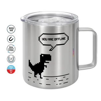 You are offline dinosaur, Mug Stainless steel double wall 300ml