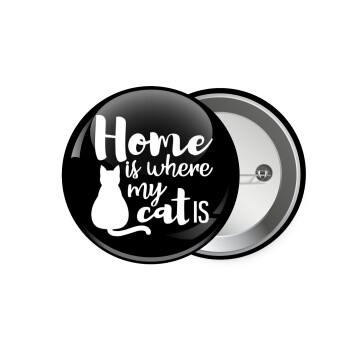 Home is where my cat is!, Κονκάρδα παραμάνα 7.5cm