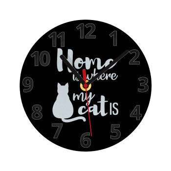 Home is where my cat is!, Ρολόι τοίχου γυάλινο (20cm)