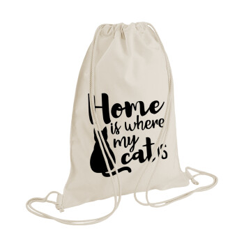 Home is where my cat is!, Backpack bag GYMBAG natural (28x40cm)