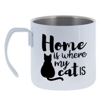 Home is where my cat is!, Mug Stainless steel double wall 400ml