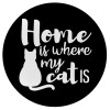 Home is where my cat is!, Mousepad Στρογγυλό 20cm