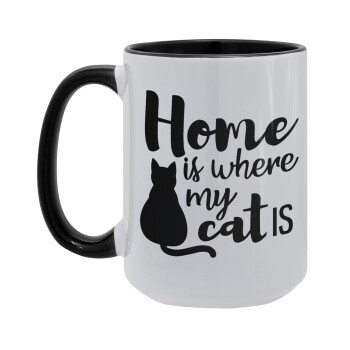 Home is where my cat is!, Κούπα Mega 15oz, κεραμική Μαύρη, 450ml