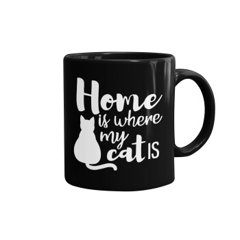 Home is where my cat is!, Mug black, ceramic, 330ml