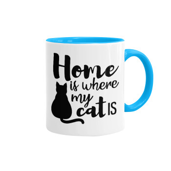 Home is where my cat is!, Κούπα χρωματιστή γαλάζια, κεραμική, 330ml