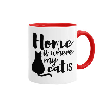 Home is where my cat is!, Κούπα χρωματιστή κόκκινη, κεραμική, 330ml
