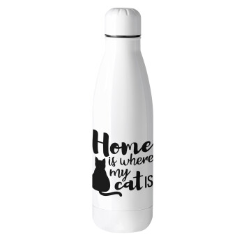 Home is where my cat is!, Metal mug thermos (Stainless steel), 500ml