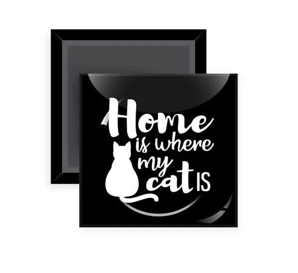 Home is where my cat is! — Square fridge magnet, 5x5cm