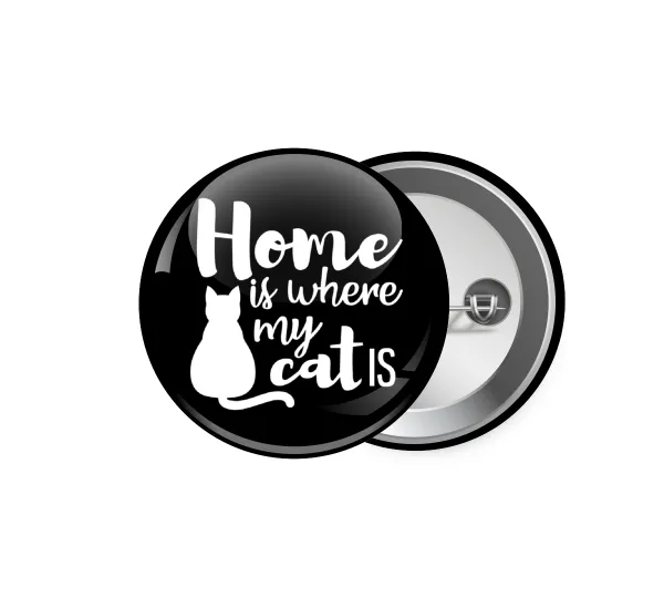 Home is where my cat is! — Pin badge, 5.9cm