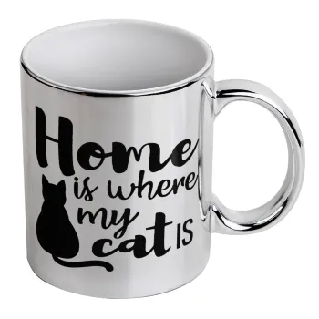 Home is where my cat is!, Mug ceramic, silver mirror, 330ml