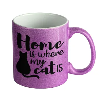 Home is where my cat is!, Κούπα Μωβ Glitter που γυαλίζει, κεραμική, 330ml