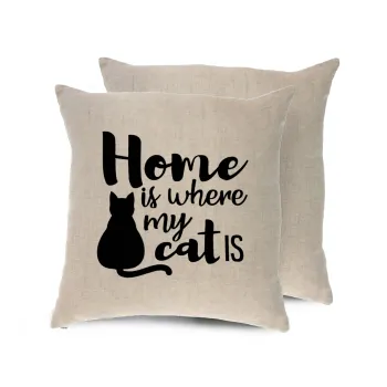 Home is where my cat is!, Μαξιλάρι καναπέ ΛΙΝΟ 40x40cm περιέχεται το  γέμισμα