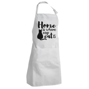 Home is where my cat is!, Adult Chef Apron (with sliders and 2 pockets)