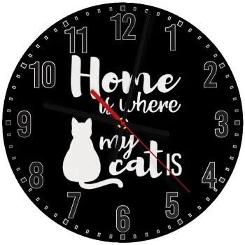 Home is where my cat is!, Ρολόι τοίχου ξύλινο (30cm)