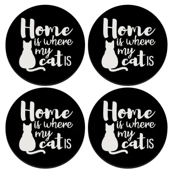 Home is where my cat is!, ΣΕΤ 4 Σουβέρ ξύλινα στρογγυλά (9cm)