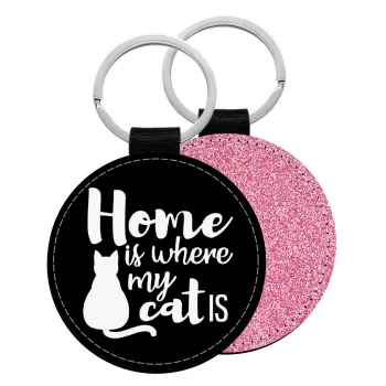 Home is where my cat is!, Μπρελόκ Δερματίνη, στρογγυλό ΡΟΖ (5cm)
