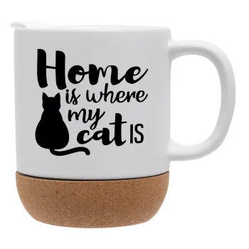 Home is where my cat is!, Κούπα, κεραμική με βάση φελού και καπάκι (ΜΑΤ), 330ml