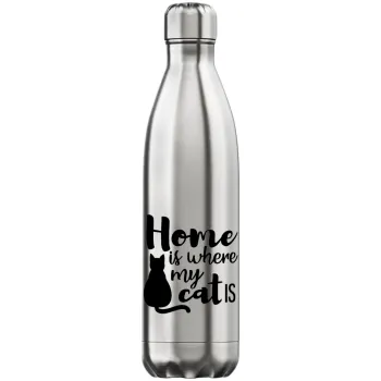 Home is where my cat is!, Inox (Stainless steel) hot metal mug, double wall, 750ml