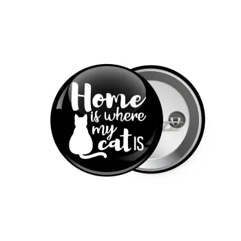 Home is where my cat is!, Κονκάρδα παραμάνα 5.9cm