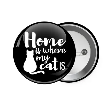 Home is where my cat is!, Κονκάρδα παραμάνα 7.5cm