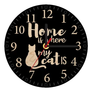 Home is where my cat is!, Ρολόι τοίχου ξύλινο plywood (20cm)