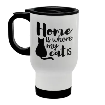 Home is where my cat is!, Κούπα ταξιδιού ανοξείδωτη με καπάκι, διπλού τοιχώματος (θερμό) λευκή 450ml