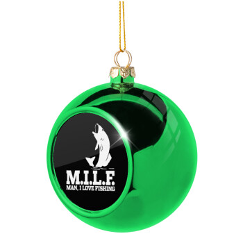 M.I.L.F. Mam i love fishing, Χριστουγεννιάτικη μπάλα δένδρου Πράσινη 8cm