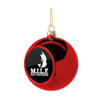 M.I.L.F. Mam i love fishing, Χριστουγεννιάτικη μπάλα δένδρου Κόκκινη 8cm
