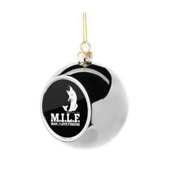 M.I.L.F. Mam i love fishing, Χριστουγεννιάτικη μπάλα δένδρου Ασημένια 8cm