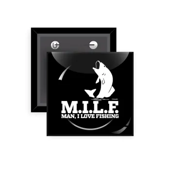 M.I.L.F. Mam i love fishing, Κονκάρδα παραμάνα τετράγωνη 5x5cm