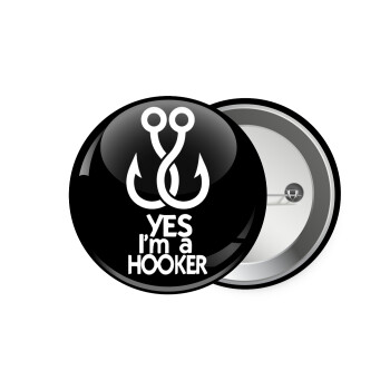 Yes i am Hooker, Κονκάρδα παραμάνα 7.5cm