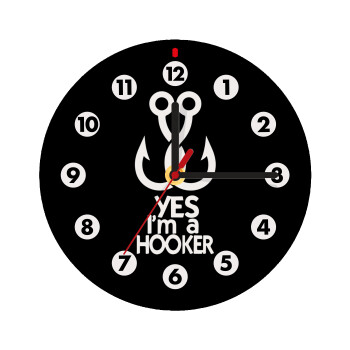Yes i am Hooker, Ρολόι τοίχου ξύλινο (20cm)