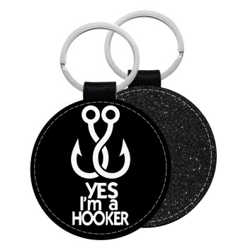 Yes i am Hooker, Μπρελόκ Δερματίνη, στρογγυλό ΜΑΥΡΟ (5cm)