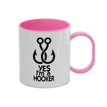 Yes i am Hooker, Κούπα (πλαστική) (BPA-FREE) Polymer Ροζ για παιδιά, 330ml