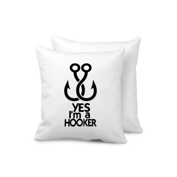 Yes i am Hooker, Μαξιλάρι καναπέ 40x40cm περιέχεται το  γέμισμα